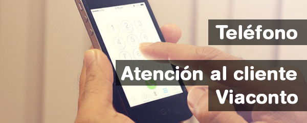 Viaconto teléfono atención al cliente